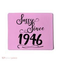 80th Birthday Sassy Since 1946 Mousepad thumb 0