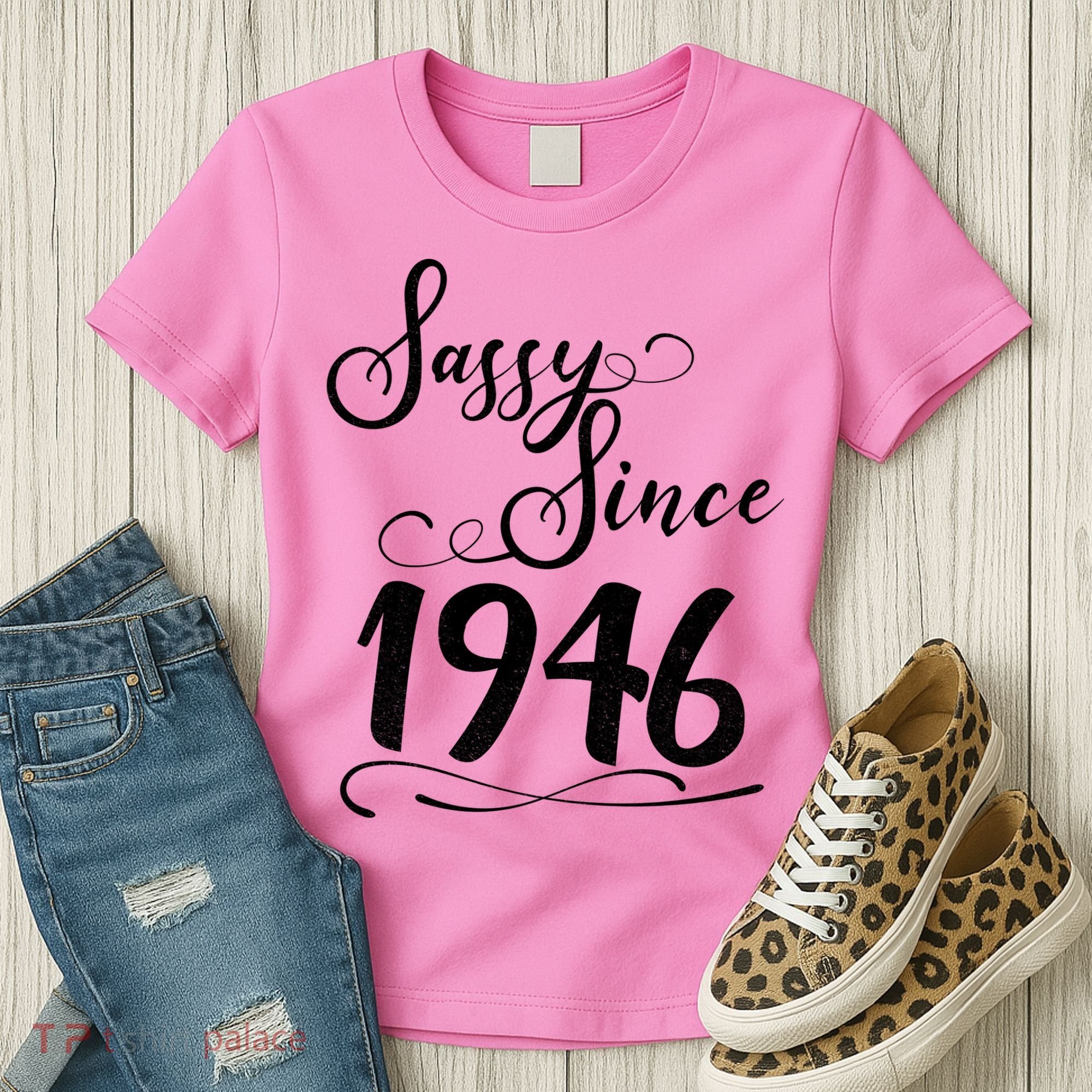 80th Birthday Sassy Since 1946 Women's T-Shirt