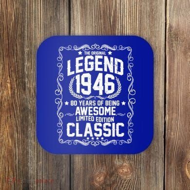 80th Birthday The Original Legend 1946 Awesome Classic  Coaster