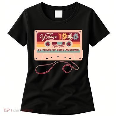80th Birthday Vintage 1946 Limited Edition Cassette Tape Women's T-Shirt