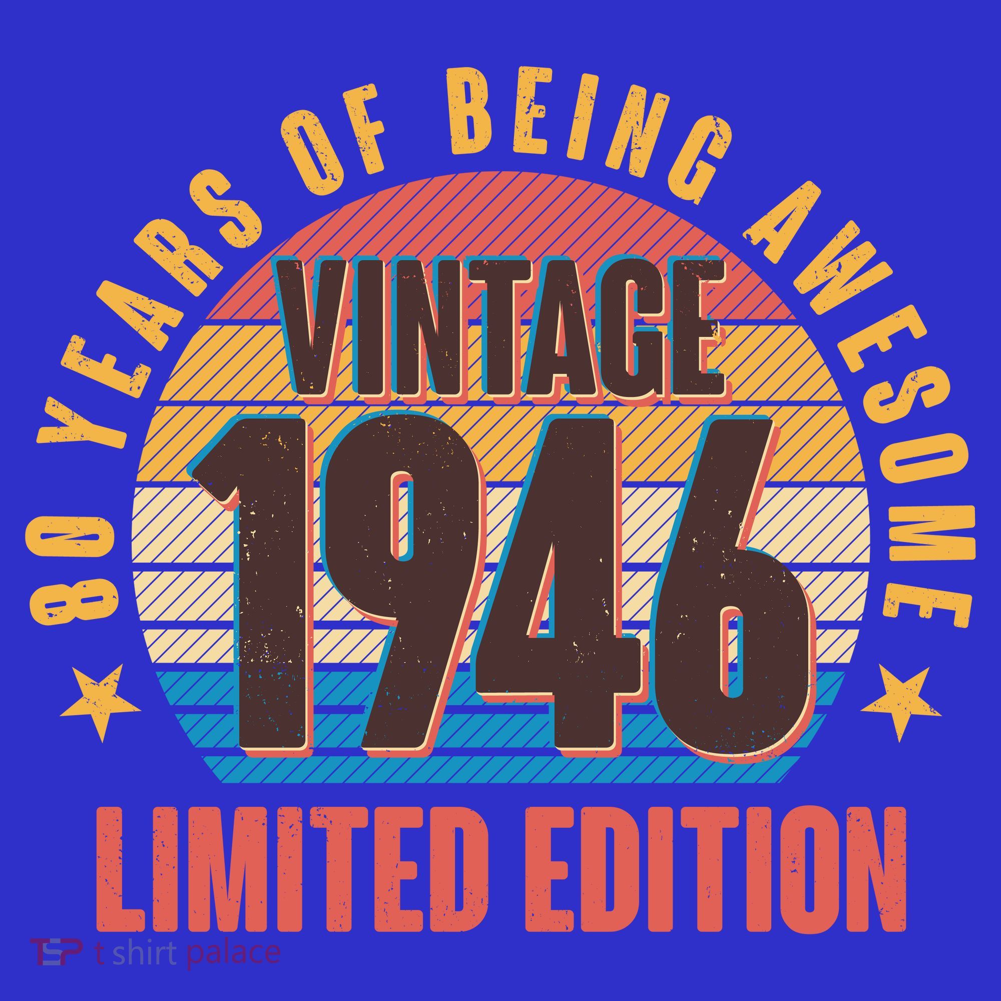 80th Birthday Vintage 1946 80 Years Of Being Awesome Limited Edition  T-Shirt