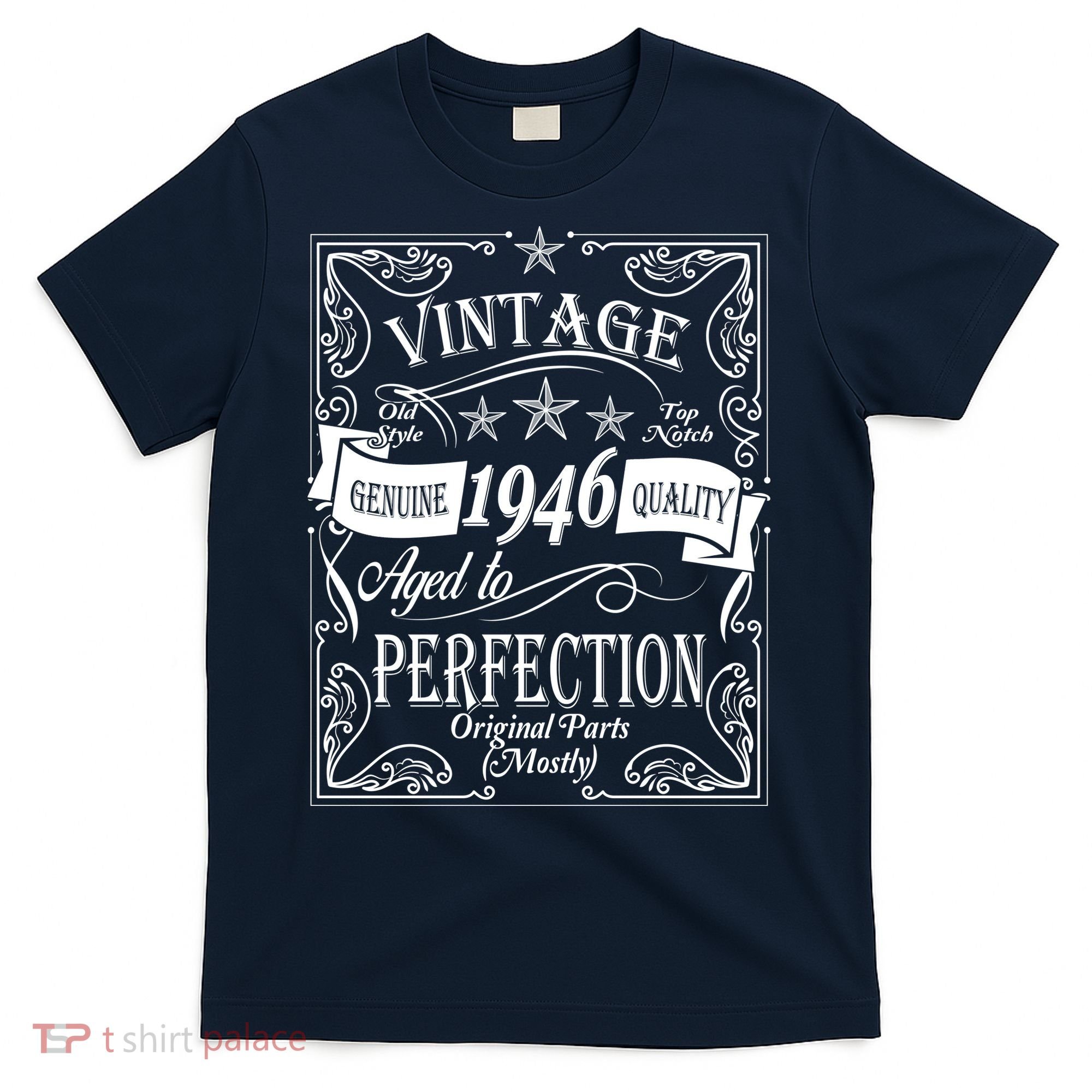 80th Birthday Vintage 1946 Genuine Quality Age To Perfection Original Parts Mostly T-Shirt
