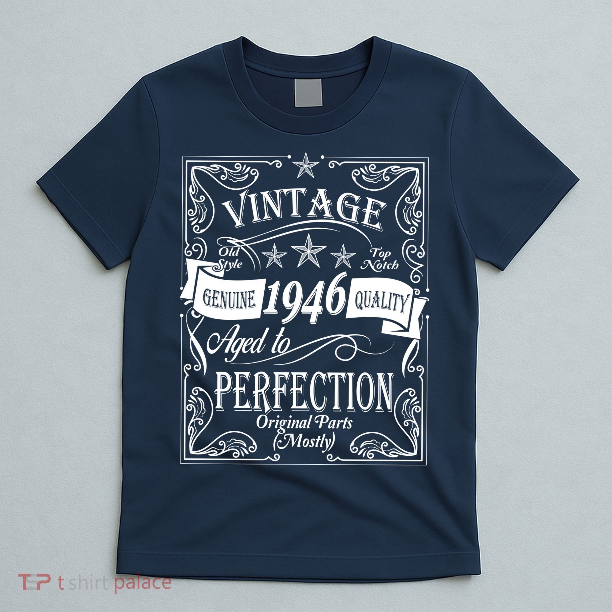 80th Birthday Vintage 1946 Genuine Quality Age To Perfection Original Parts Mostly T-Shirt