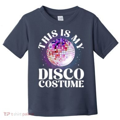 80s Disco Art 70s Ball Costume Disco Dance Toddler T-Shirt