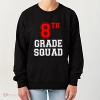 8th Eighth Grade Squad Back To School Teacher Gift Women's Sweatshirt thumb 0