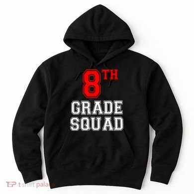 8th Eighth Grade Squad Back To School Teacher Gift Hoodie