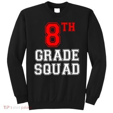 8th Eighth Grade Squad Back To School Teacher Gift Sweatshirt