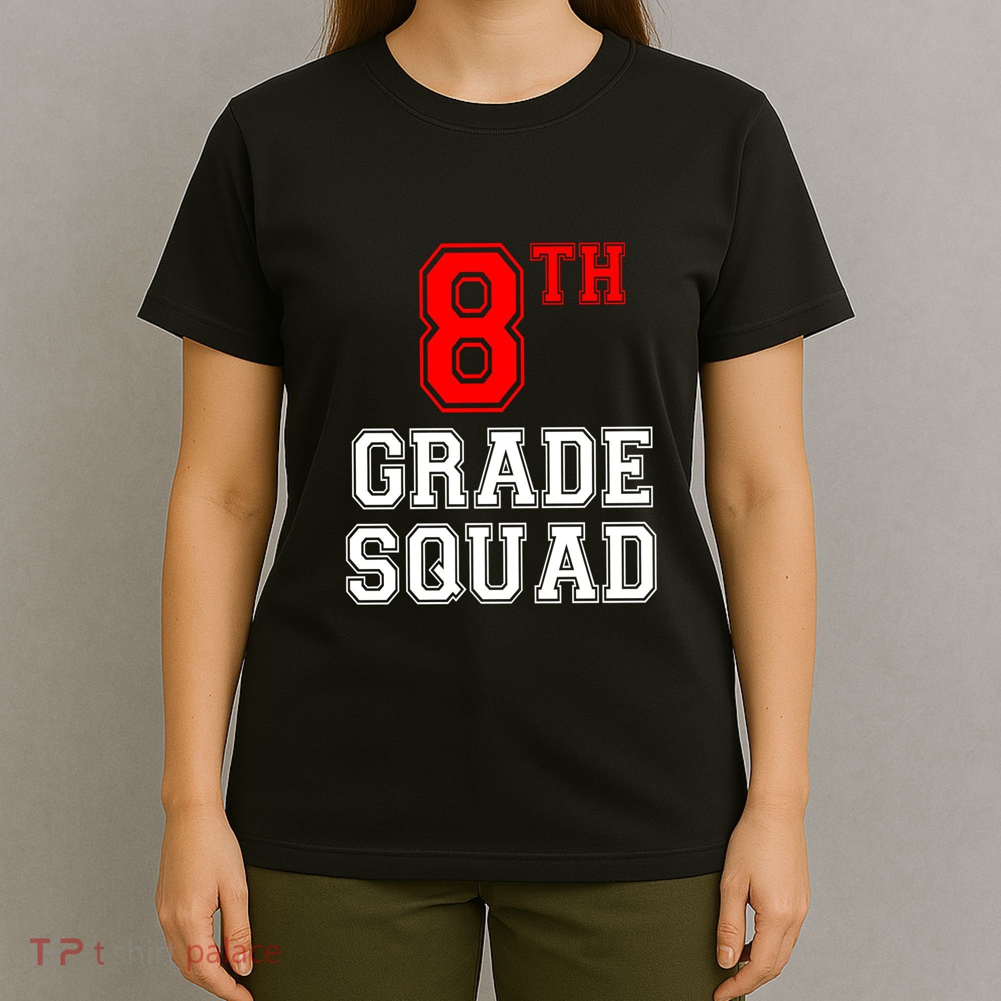 8th Eighth Grade Squad Back To School Teacher Gift T-Shirt