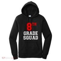 8th Eighth Grade Squad Back To School Teacher Gift Women's Hoodie thumb 0