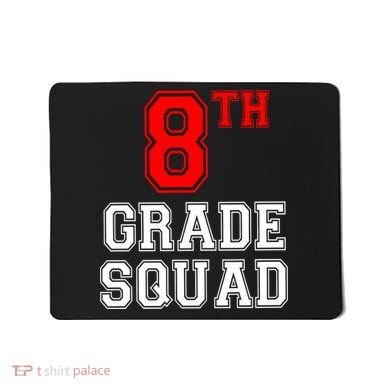 8th Eighth Grade Squad Back To School Teacher Gift Mousepad