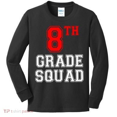 8th Eighth Grade Squad Back To School Teacher Gift Kids Long Sleeve Shirt