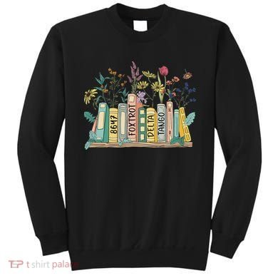 8647 Foxtrots Deltas Tangos Book Flower Sweatshirt