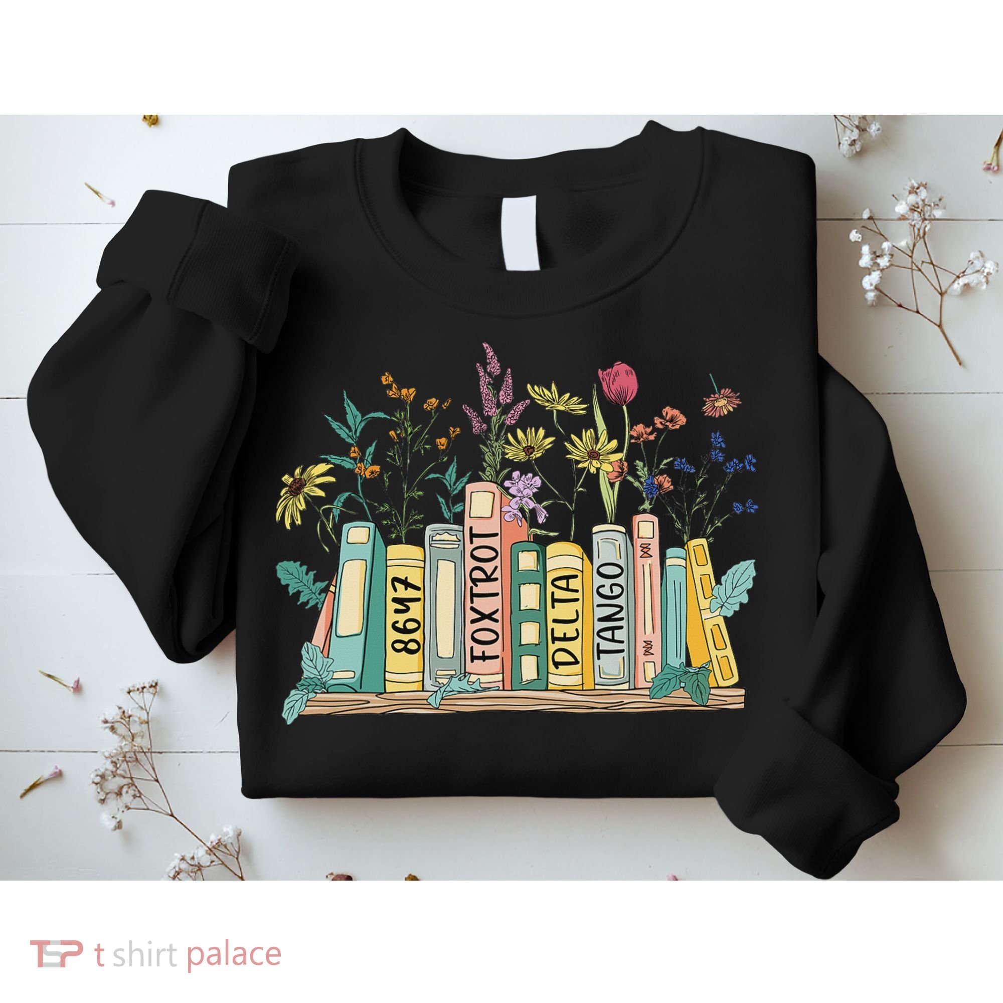 8647 Foxtrots Deltas Tangos Book Flower Sweatshirt