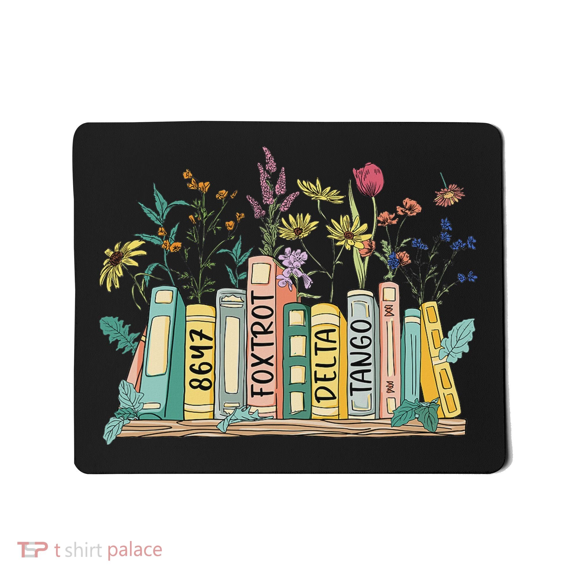 8647 Foxtrots Deltas Tangos Book Flower Mousepad