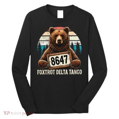 8647 Foxtrot Delta Tango Gift Long Sleeve Shirt