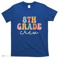 8Th Grade Crew Retro Groovy Happy First Day Of School Gift T-Shirt thumb 0