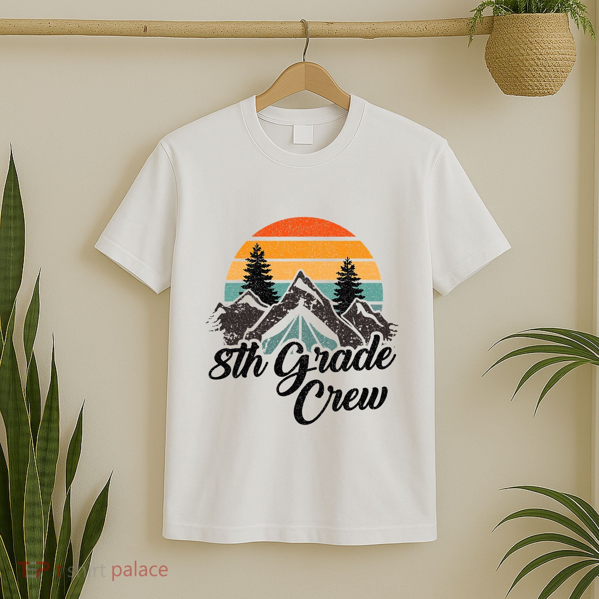 8th Grade Crew Back To School After Camping Trip Love Camp T-Shirt