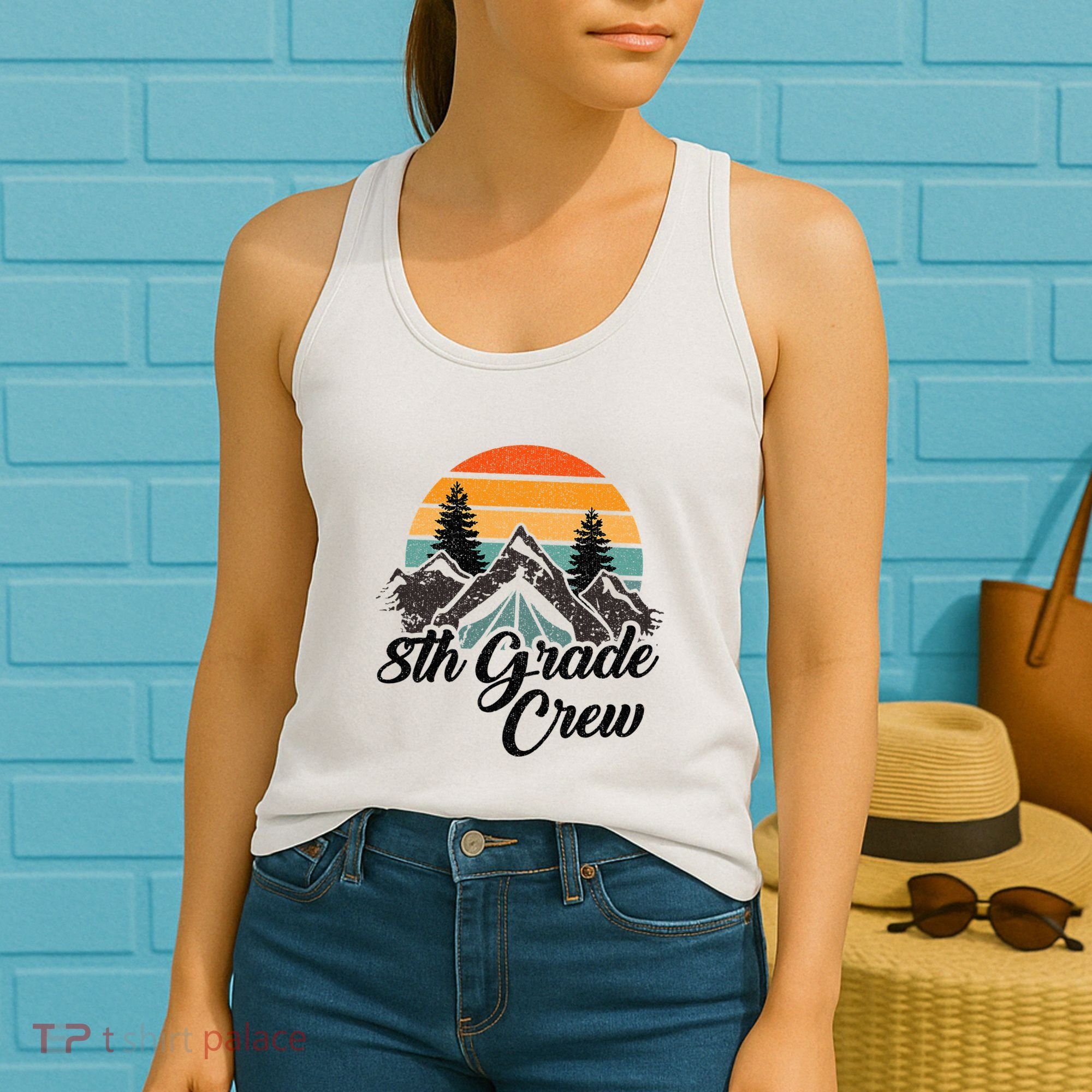 8th Grade Crew Back To School After Camping Trip Love Camp Women's Tank Top