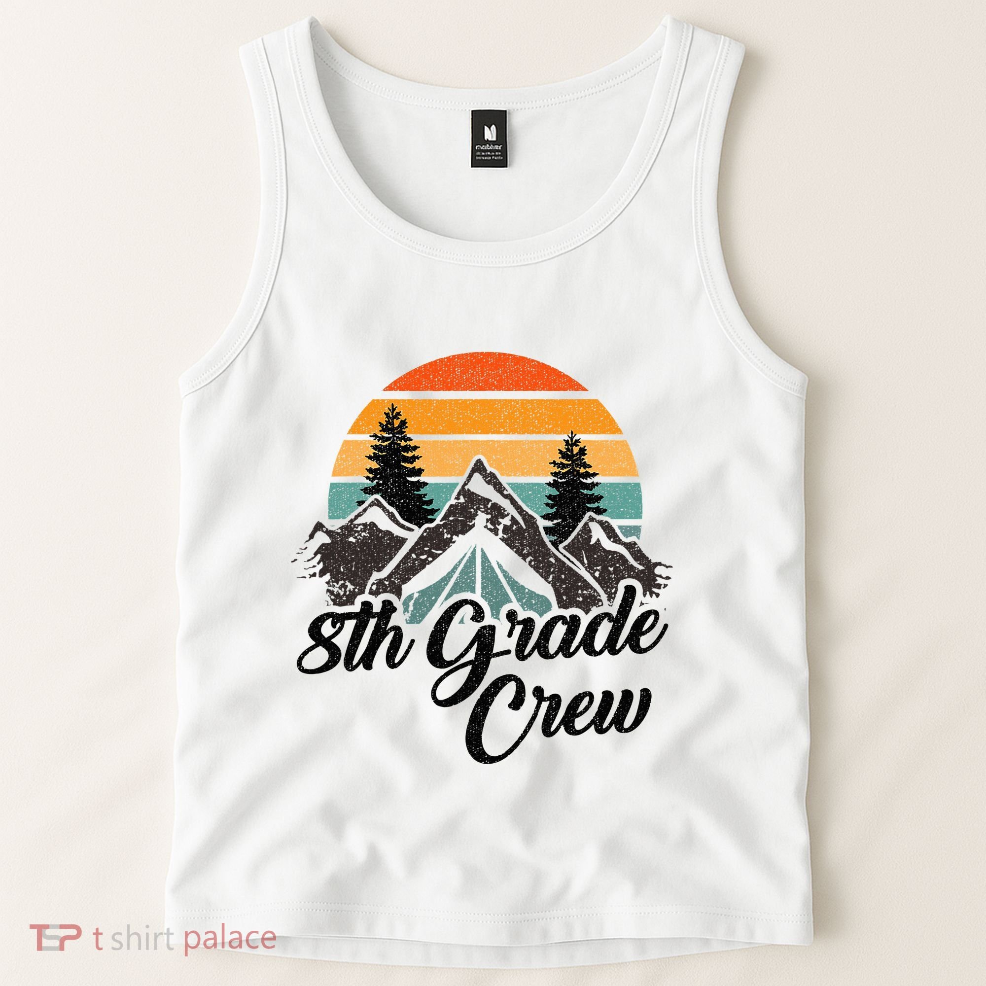 8th Grade Crew Back To School After Camping Trip Love Camp Tank Top