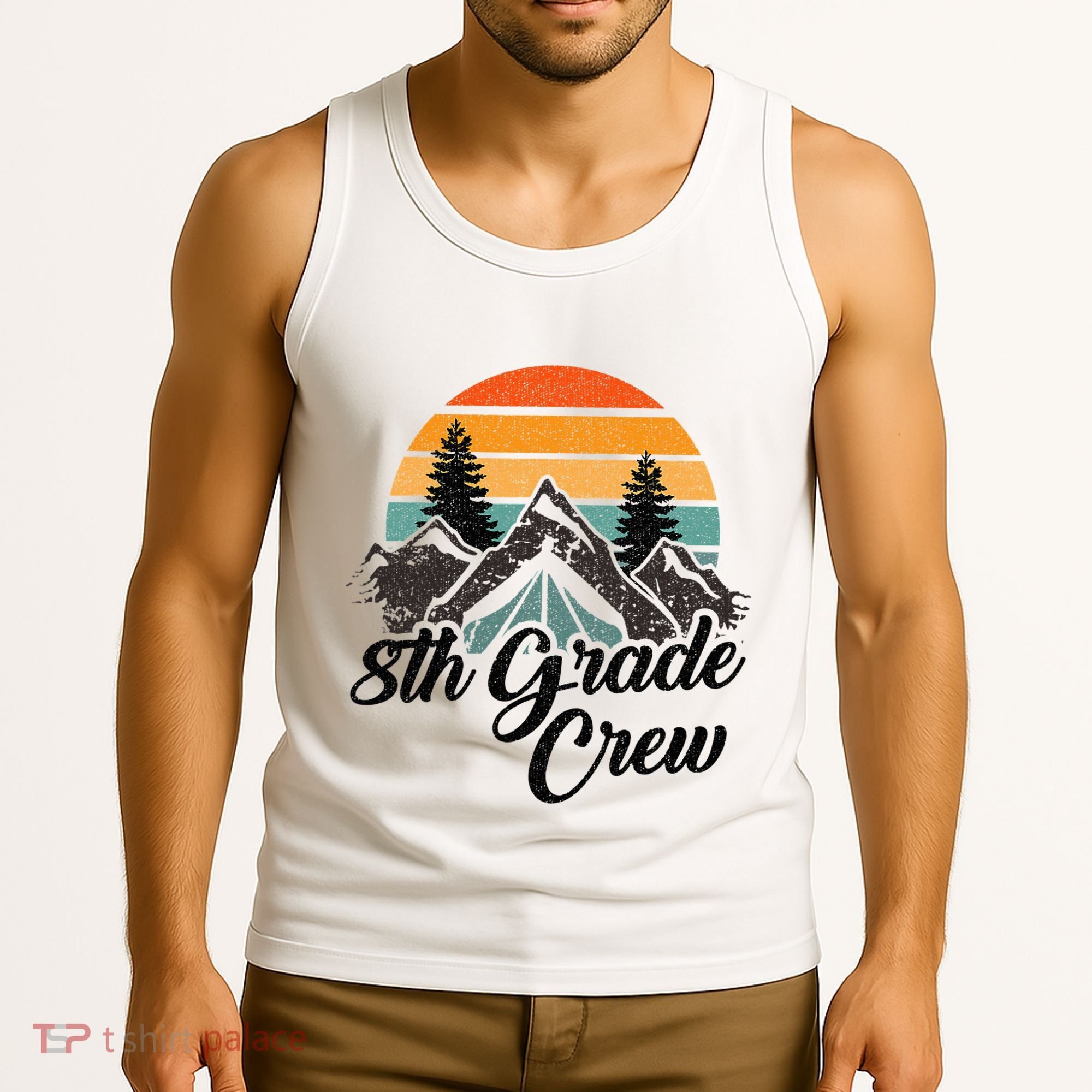 8th Grade Crew Back To School After Camping Trip Love Camp Tank Top