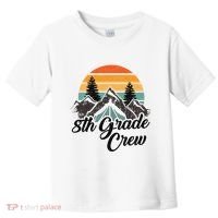 8th Grade Crew Back To School After Camping Trip Love Camp Toddler T-Shirt thumb 0