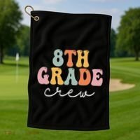 8th Grade Crew Retro Groovy Funny Happy First Day Of School Golf Towel thumb 1