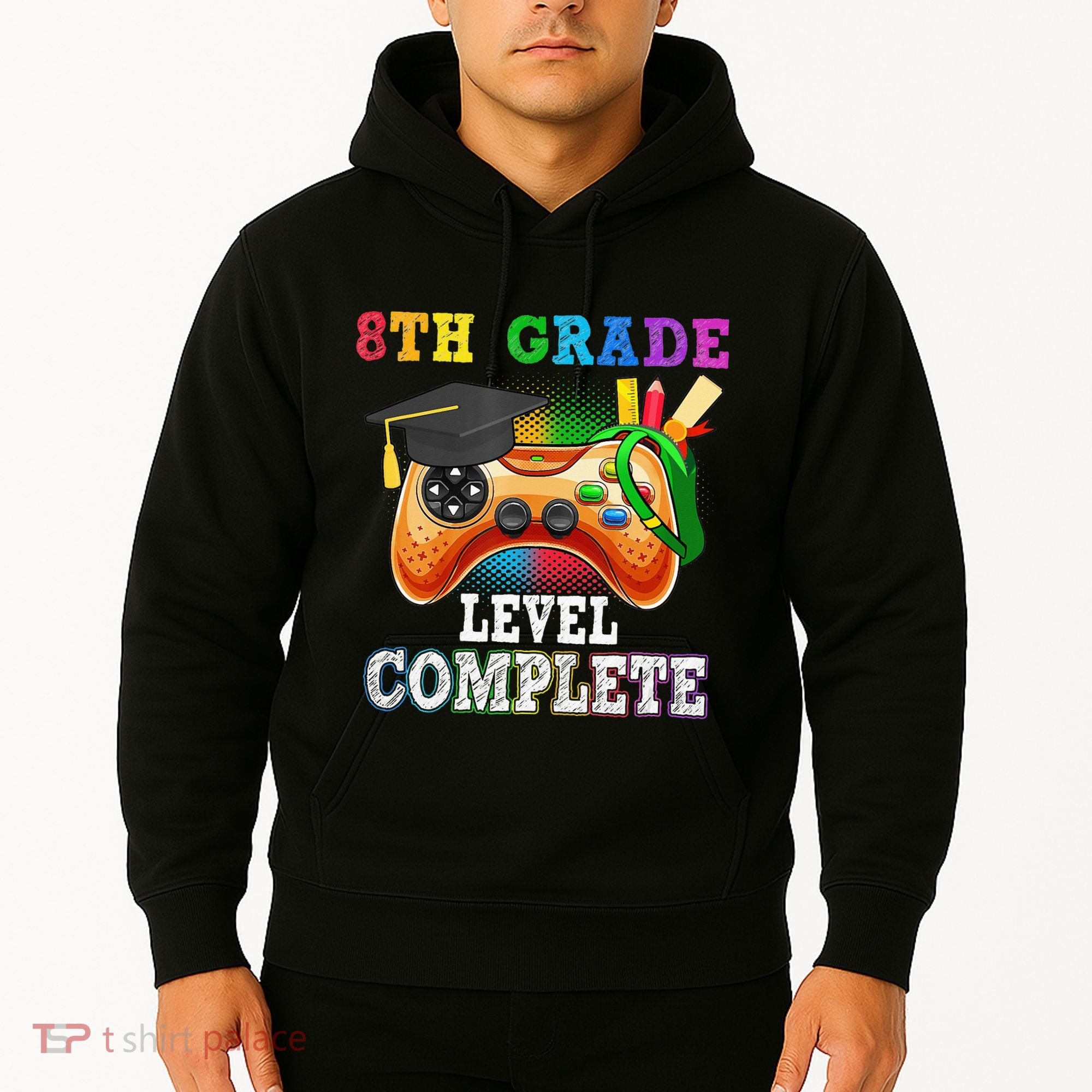 8Th Grade Level Complete Last Day Of School Graduation Hoodie