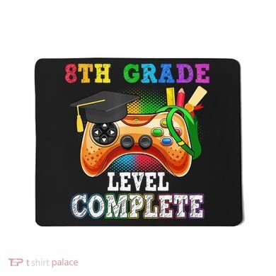 8Th Grade Level Complete Last Day Of School Graduation Mousepad