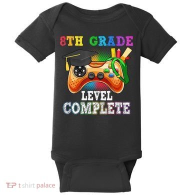 8Th Grade Level Complete Last Day Of School Graduation Baby Bodysuit