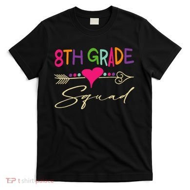 8Th Grade Squad Welcome Back To School T-Shirt