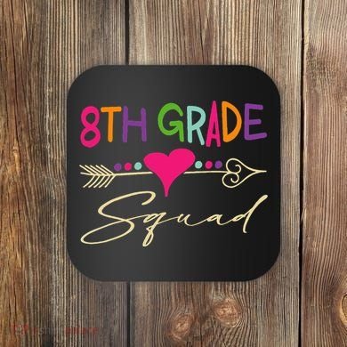 8Th Grade Squad Welcome Back To School Coaster