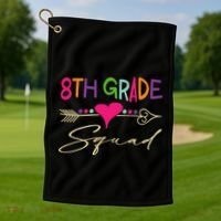 8Th Grade Squad Welcome Back To School Golf Towel thumb 1