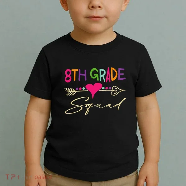 8Th Grade Squad Welcome Back To School Toddler T-Shirt