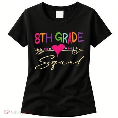 8Th Grade Squad Welcome Back To School Women's T-Shirt