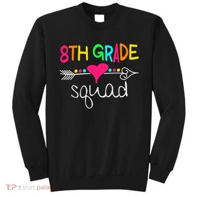 8th Grade Squad Eighth Teacher Student Team Back To School Gift Sweatshirt