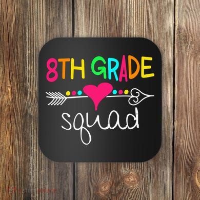 8th Grade Squad Eighth Teacher Student Team Back To School Gift Coaster