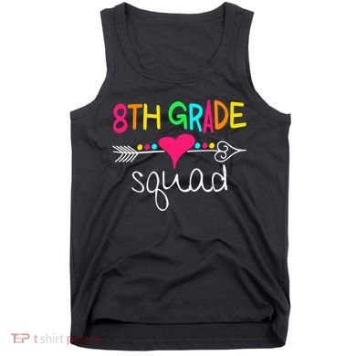 8th Grade Squad Eighth Teacher Student Team Back To School Gift Tank Top