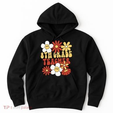 8th Grade Teacher Groovy Eighth Grade Teacher Hoodie