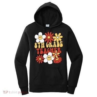 8th Grade Teacher Groovy Eighth Grade Teacher Women's Hoodie