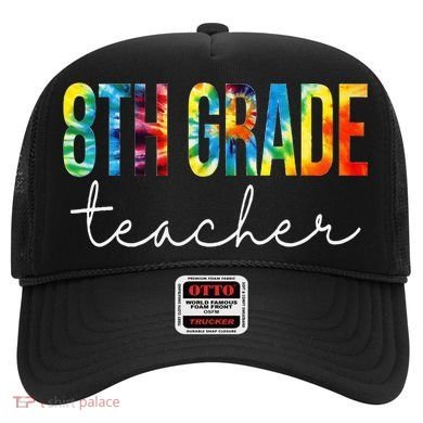 8th Grade Teacher Tie Dye Appreciation Day Back To School Hat