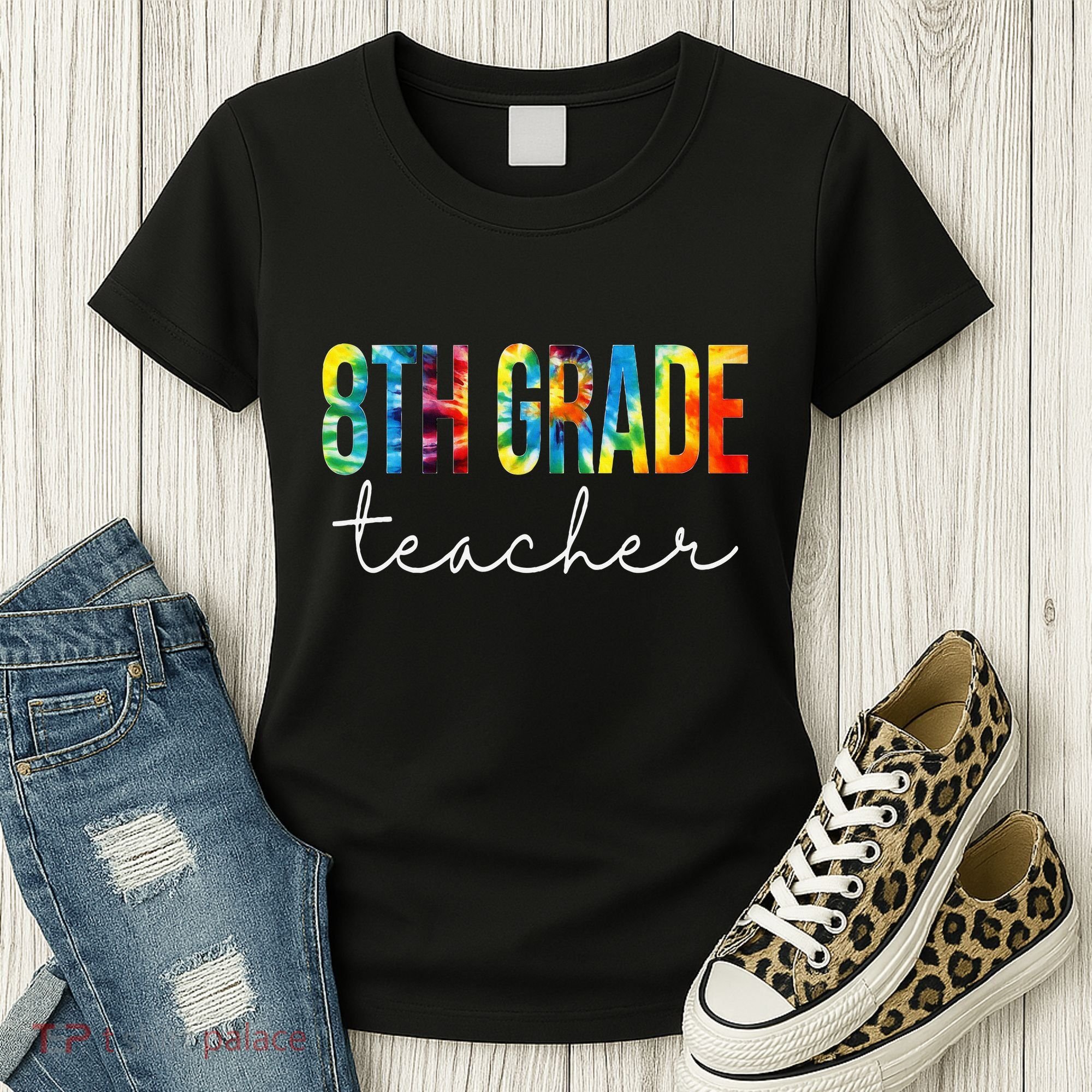 8th Grade Teacher Tie Dye Appreciation Day Back To School Women's T-Shirt