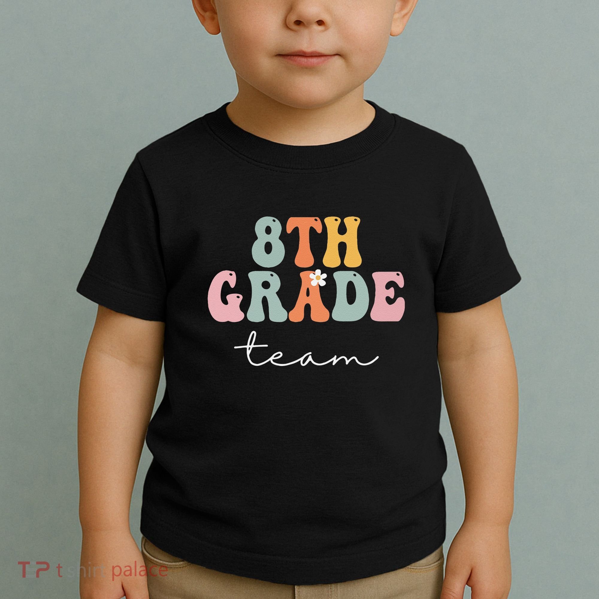 8th Grade Team Retro Groovy Funny Happy First Day Of School Toddler T-Shirt