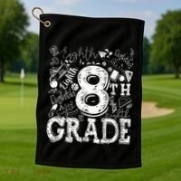 8th Grade Typography Team Teacher Back To School Golf Towel thumb 1