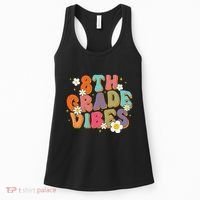 8th Grade Vibes Back To School Teacher First Day Of School Women's Tank Top thumb 0