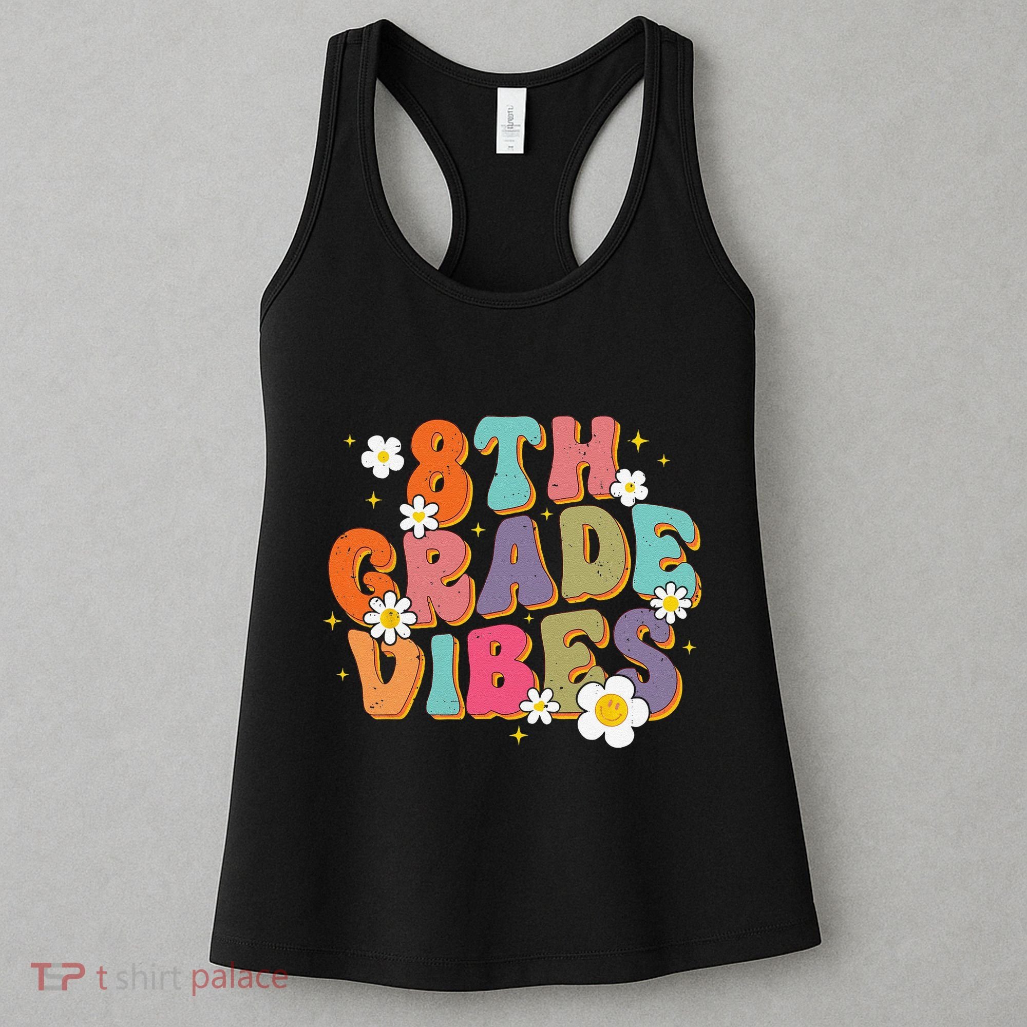 8th Grade Vibes Back To School Teacher First Day Of School Women's Tank Top