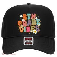 8th Grade Vibes Back To School Teacher First Day Of School Hat thumb 0