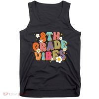 8th Grade Vibes Back To School Teacher First Day Of School Tank Top thumb 0