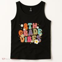 8th Grade Vibes Back To School Teacher First Day Of School Tank Top thumb 2