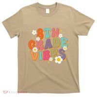 8th Grade Vibes Back To School Teacher First Day Of School T-Shirt thumb 0