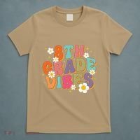 8th Grade Vibes Back To School Teacher First Day Of School T-Shirt thumb 5